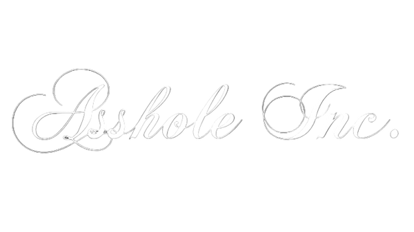 Asshole Inc.